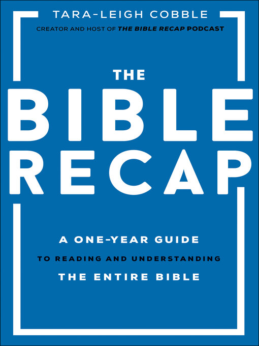 Title details for The Bible Recap by Tara-Leigh Cobble - Wait list